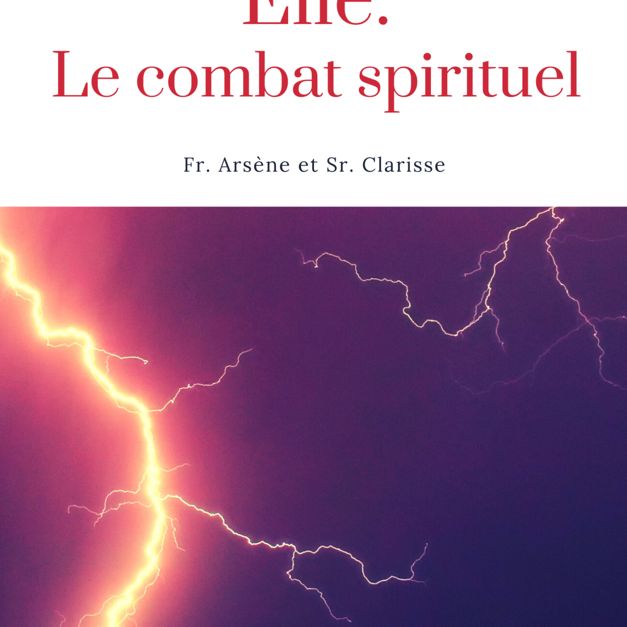 Elie : le combat spirituel