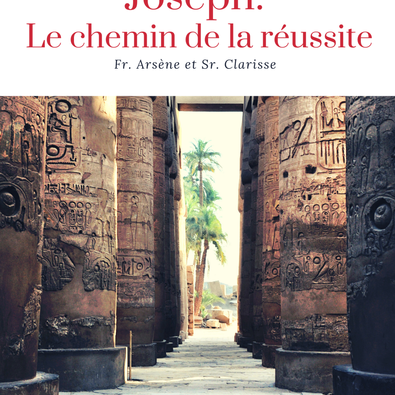 Joseph: Le chemin de la réussite
