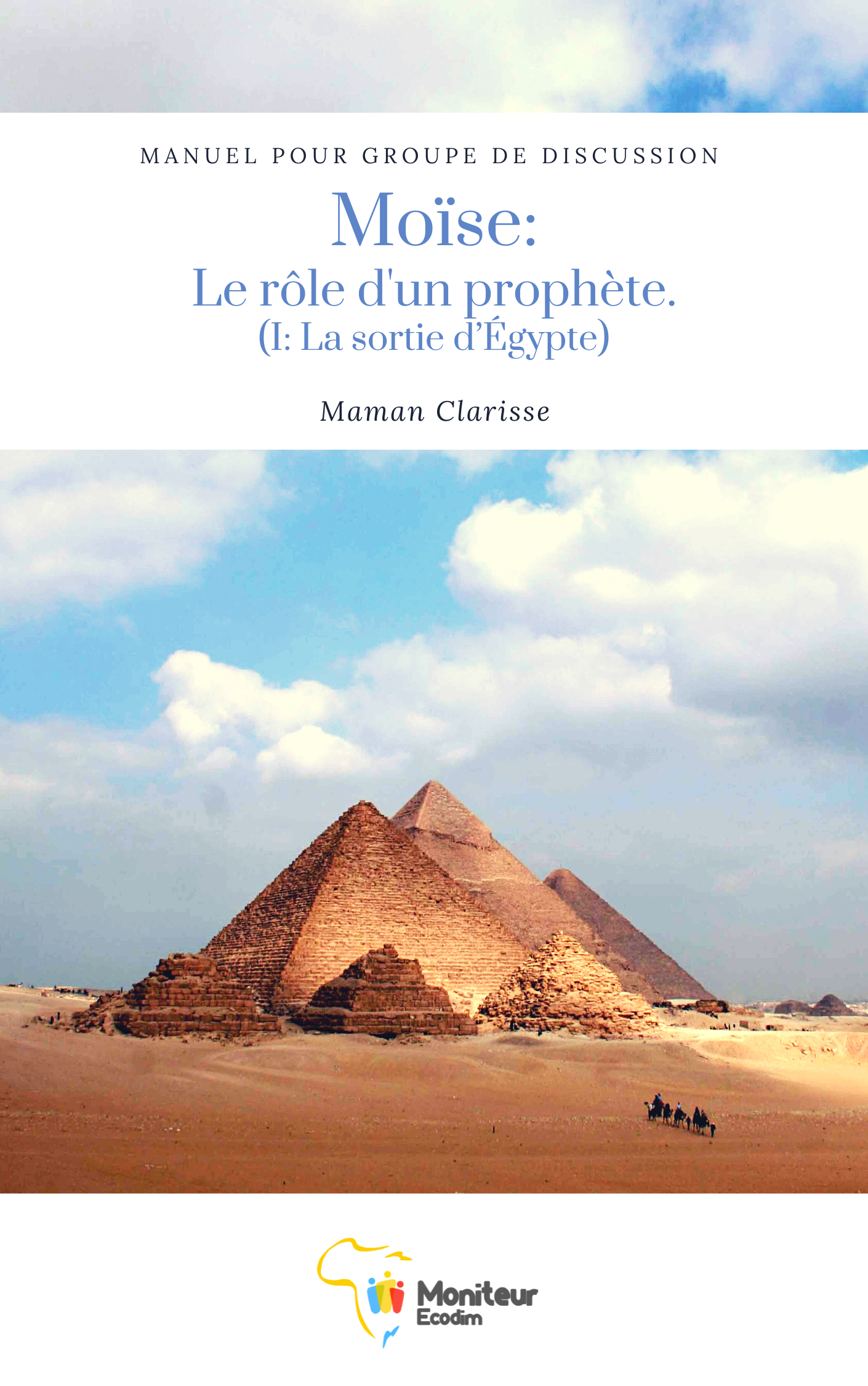 Moïse: Le rôle d’un prophète (I: La sortie Égypte)